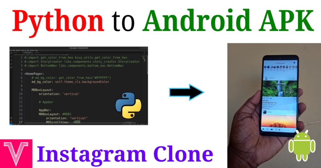 How to build instagram clone in python and convert to android app apk