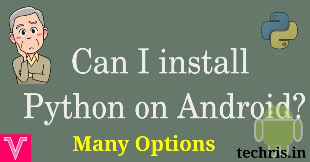 Can I install Python on Android?