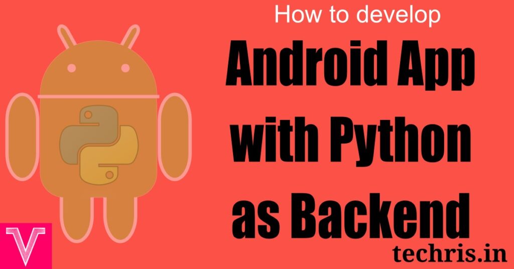 how-to-make-an-android-app-with-python-backend