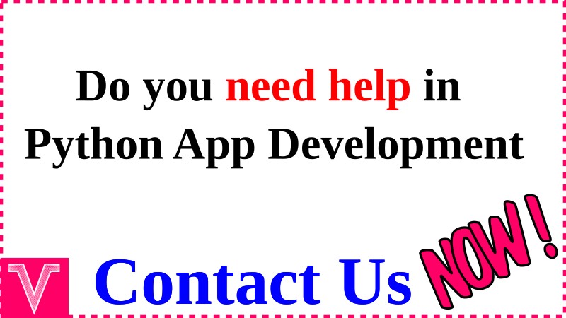 Do you need help in python app development