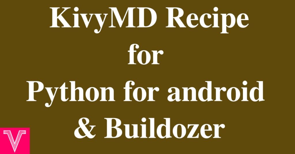 KivyMD recipe for python for android and buildozer